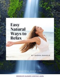 Easy Natural Ways to Relax by Susan Daniels