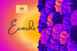 Beautiful Souls Life Free Ecards